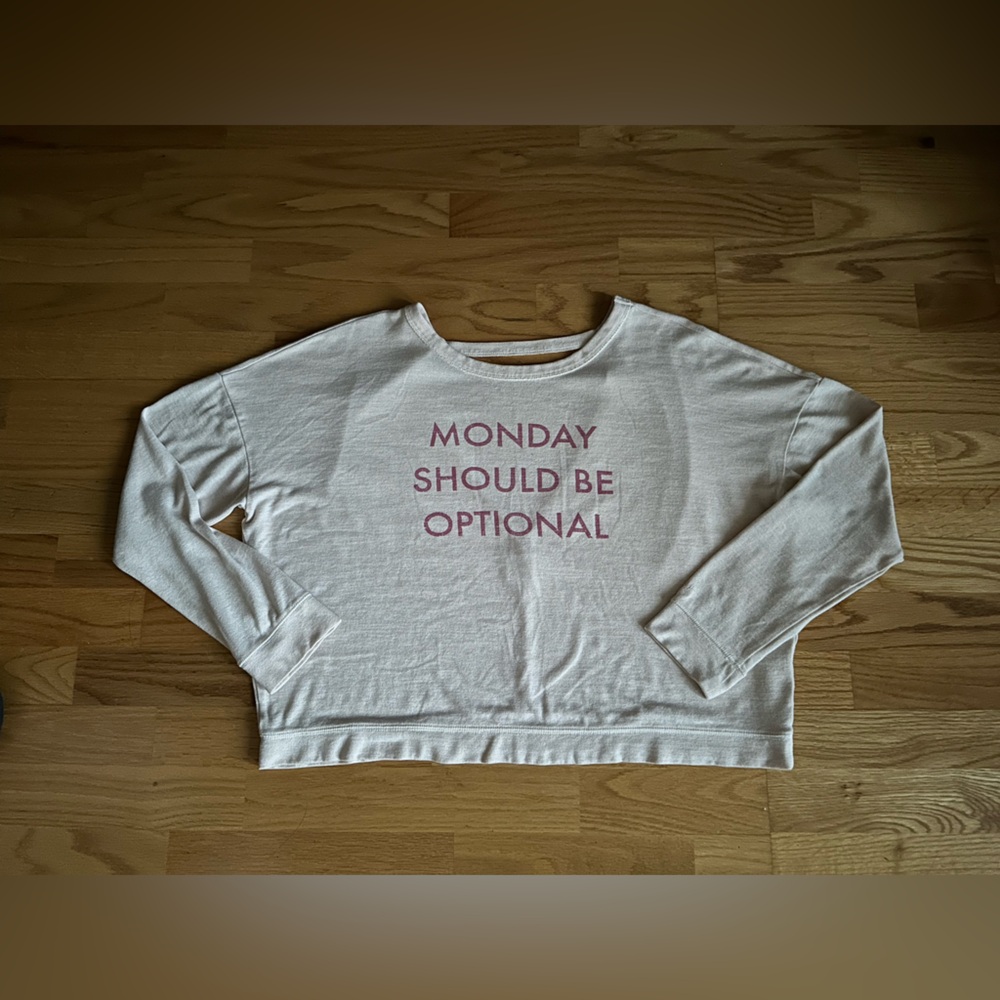 3 for $22 ⭐️ Gilly Hicks “Monday Should Be Optional” Long Sleeve